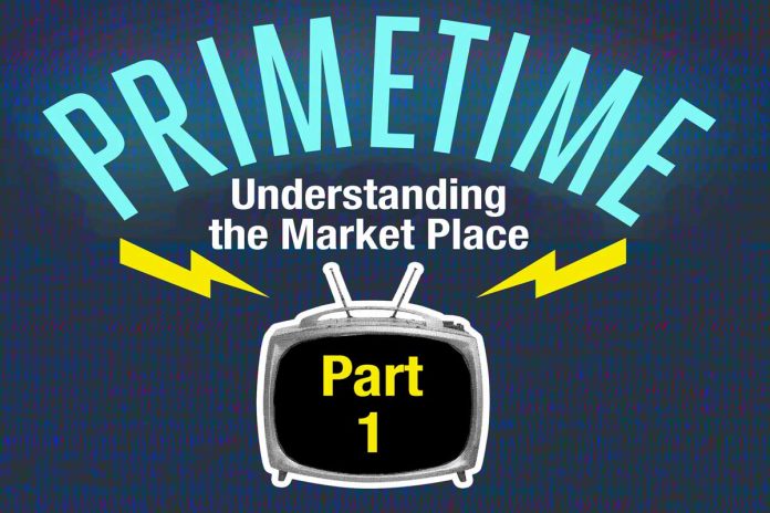 Get Ready for Primetime Marketing – Part One